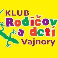 Klub Rodičov a detí - Vajnory